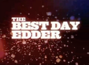 The Best Day Edder