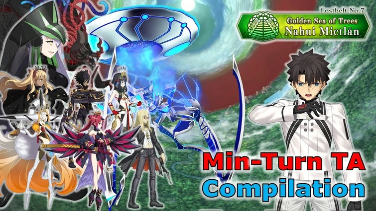 FGO NA - Lostbelt 7 - Boss Battles & ORT Raids – Min Turn TA Compilation