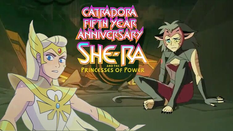Catradora's 5th year anniversary | Their Story | She-Ra AMV