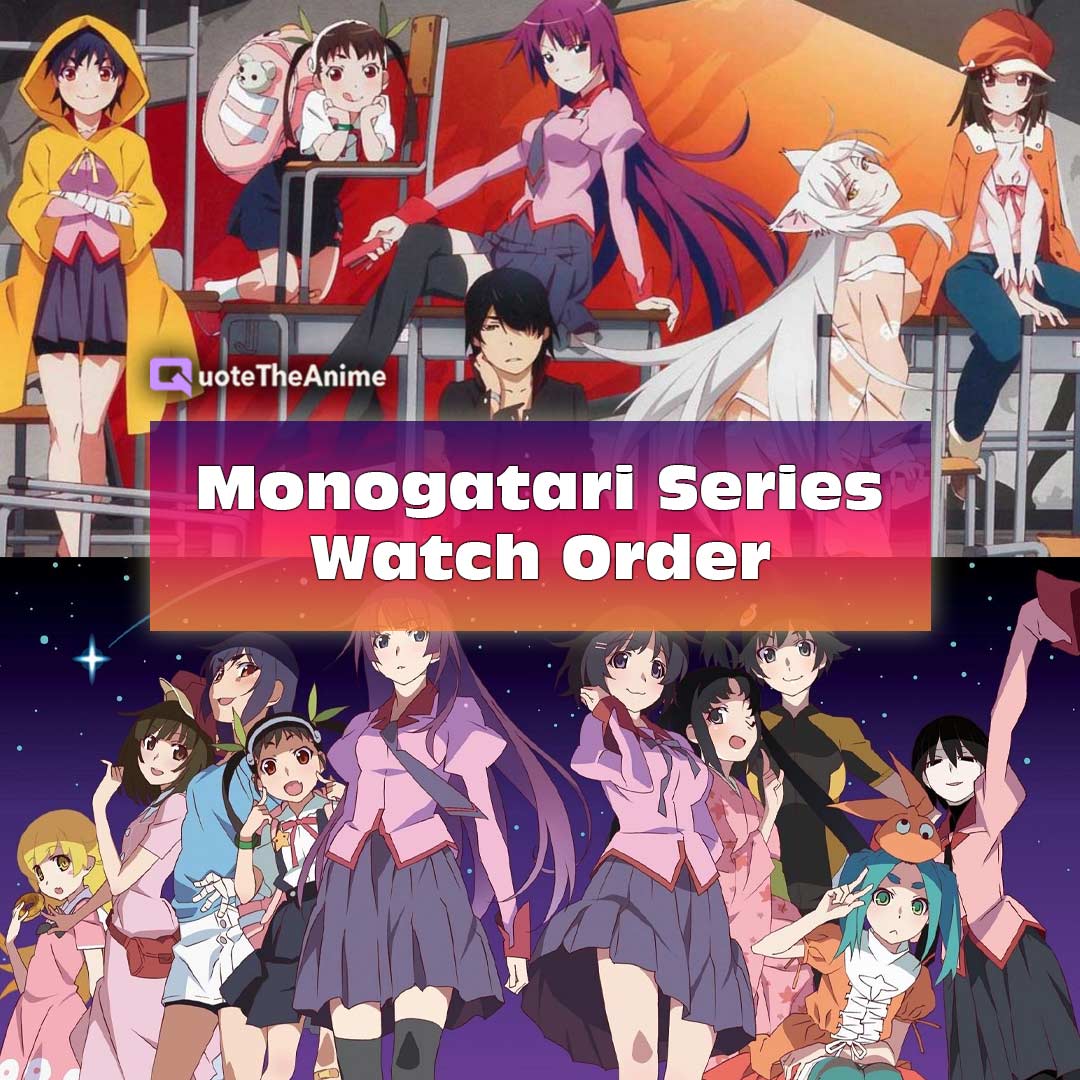 How to watch Monogatari in order