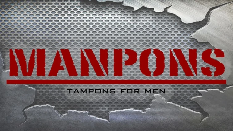 Manpons: Tampons for Men