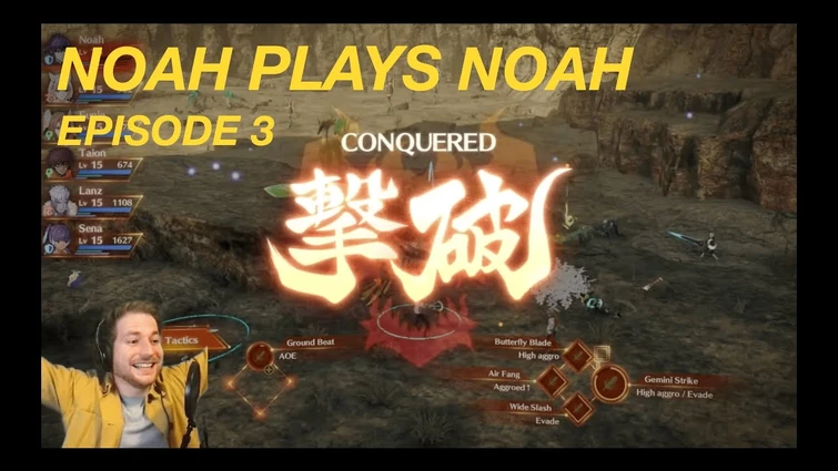 Chain Attacks and Special K - Ep 3 - Noah plays Noah in Xenoblade Chronicles 3