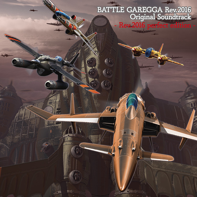 Battle Garegga Rev.2016 Original Soundtrack - Rev.2016