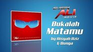 Bukalah Matamu - Aisyah Aziz, Bunga Lyrics MV (Ejen Ali The Movie)