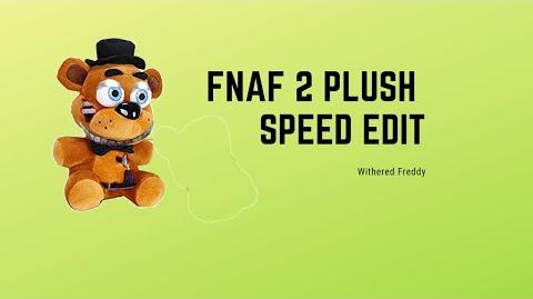 Speed Edit, FNaF