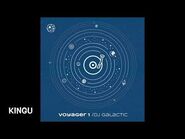 DJ Galactic - KINGU (Original Mix) - Voyager 1