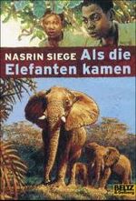 Als die Elefanten kamen