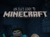 An Egg's Guide to Minecraft