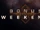 Bonus Weekend