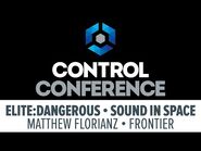 Elite- Dangerous - Sound In Space - Control Conference 2015