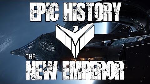 Elite Dangerous - Epic History - The New Emperor