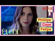 Élite Historias Breves 2- Phillipe Caye Felipe - Tráiler - Netflix