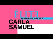 Élite - Historias Breves - Carla Samuel