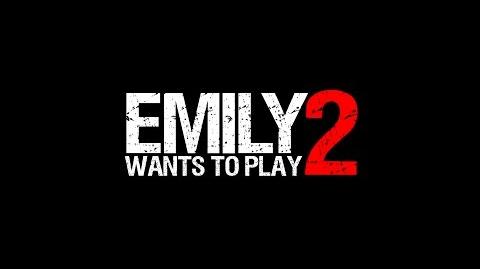 Emily Wants to Play 2 Teaser Trailer EWTP2