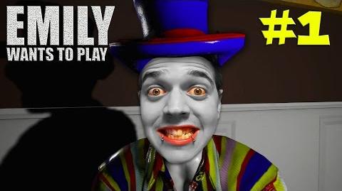 Emily Wants to Play - Episode 1 I F*CKING HATE CLOWNS!!!