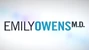 Emily Owens M.D.