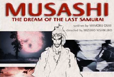 Musashi: The Dream of the Last Samurai (2009)