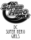 DC Super Hero Girls
