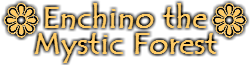 Enchino the Mystic Forest Wikia