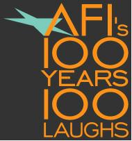 AFI's 100 YEARS…100 LAUGHS