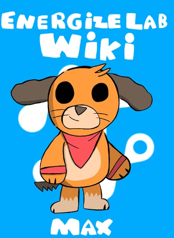 Max Maxy | Energize Lab Wiki | Fandom