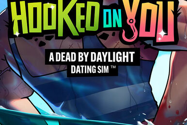 Hooked on You: A Dead by Daylight Dating Sim™, Is It Gaming Wiki