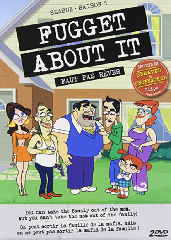 Fugget About It 2012 English Voice Over Wikia Fandom