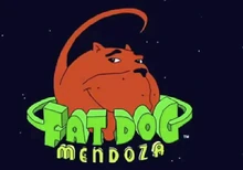 Fat Dog Mendoza 2000 Title Card