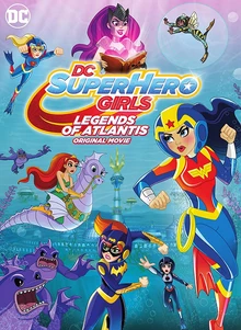 DC Super Hero Girls Legends of Atlantis 2018 DVD Cover
