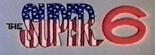 The Super 6 1966 Title Card