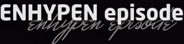 ENHYPEN Episode Logo