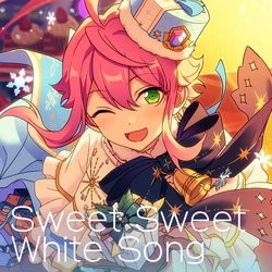 Sweet Sweet White Song Song The English Ensemble Stars Wiki Fandom Sweet Sweet White Song Song The English Ensemble Stars Wiki Fandom