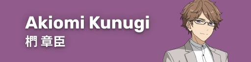 Akiomi Kunugi Character Page mobile