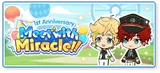Meet with Miracle!! 1st Anniversary Banner