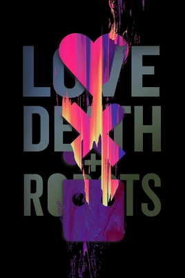 Love Death Robots poster