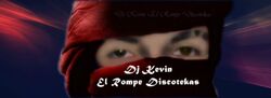 Dj Kevin El Rompe Discotekas Arabe.jpg
