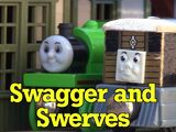 Swagger and Swerves