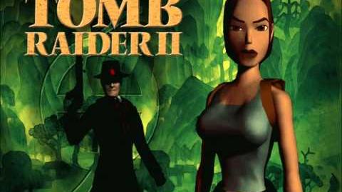 Tomb Raider II Main Theme