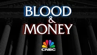 Blood & Money CNBC