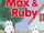 Max & Ruby