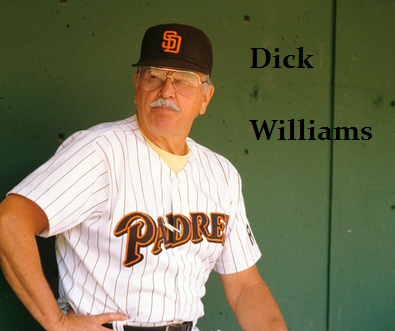 This is Dick Williams. He used to manage the Padres. They got into