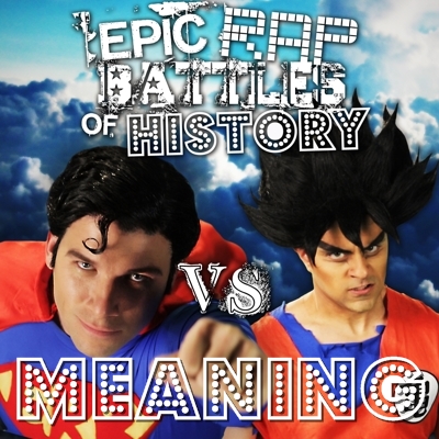 Goku vs Superman/Rap Meanings | Epic Rap Battles of History Wiki | Fandom