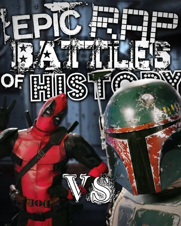Deadpool Vs Boba Fett Epic Rap Battles Of History Wiki Fandom #alternatecomicuniverse #trending ▶ copyright disclaimer: deadpool vs boba fett epic rap