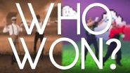 Who won?