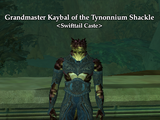 Grandmaster Kaybal of the Tynonnium Shackle