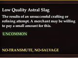 Low Quality Astral Slag