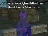 A mysterious Quellithulian (Shard Armor Merchant)