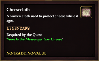 Cheesecloth, EverQuest 2 Wiki