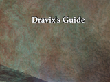 Dravix's Guide