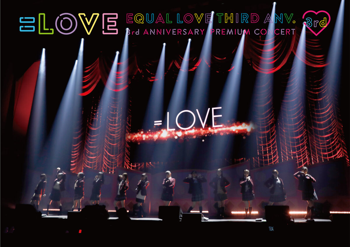 =LOVE 3rd ANNIVERSARY PREMIUM CONCERT | =LOVE Wiki =LOVE 3rd ANNIVERSARY PREMIUM CONCERT | =LOVE Wiki